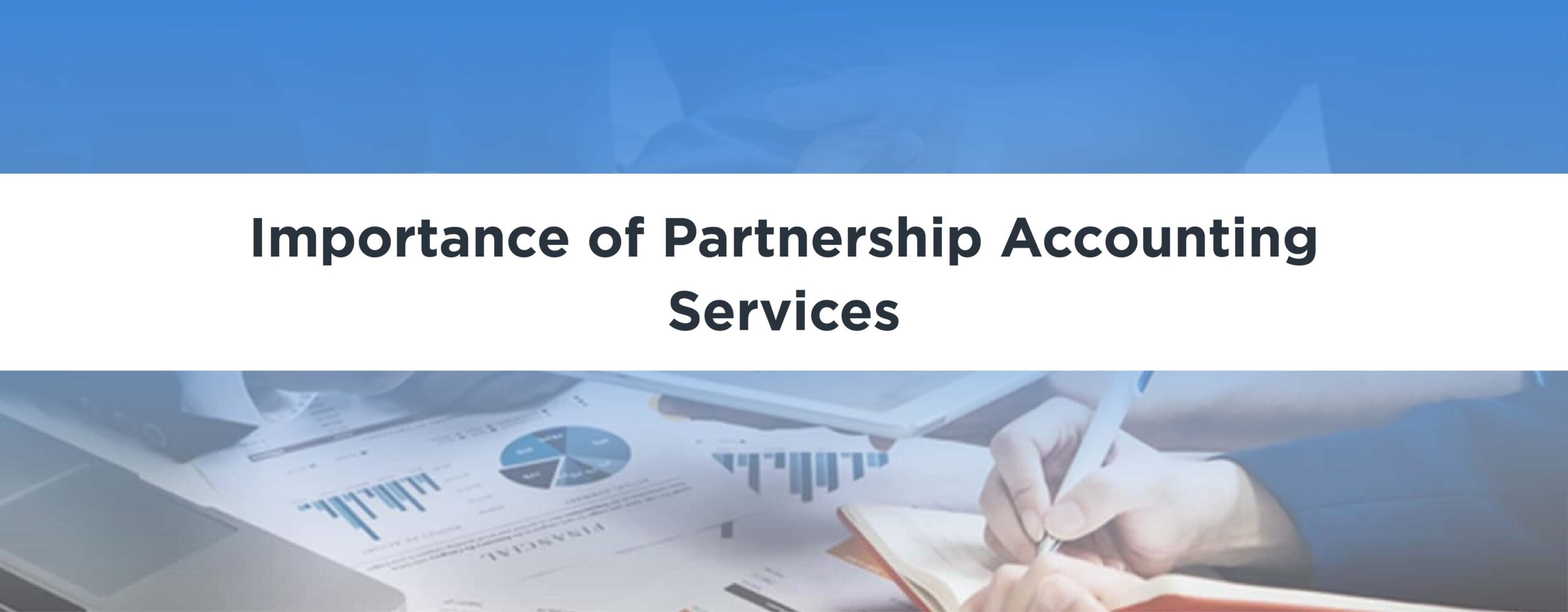 Importance of Partnership Accounting Services